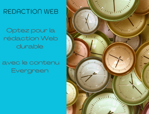 Durable et efficace, comment la rédaction Web doit se structurer ?